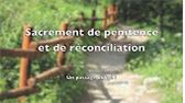 Sacrement de pénitence et de réconciliation - Témoignages